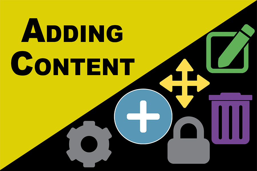 Adding Content graphic with icons for editing, movement, add symbol, settings, lock, and delete.